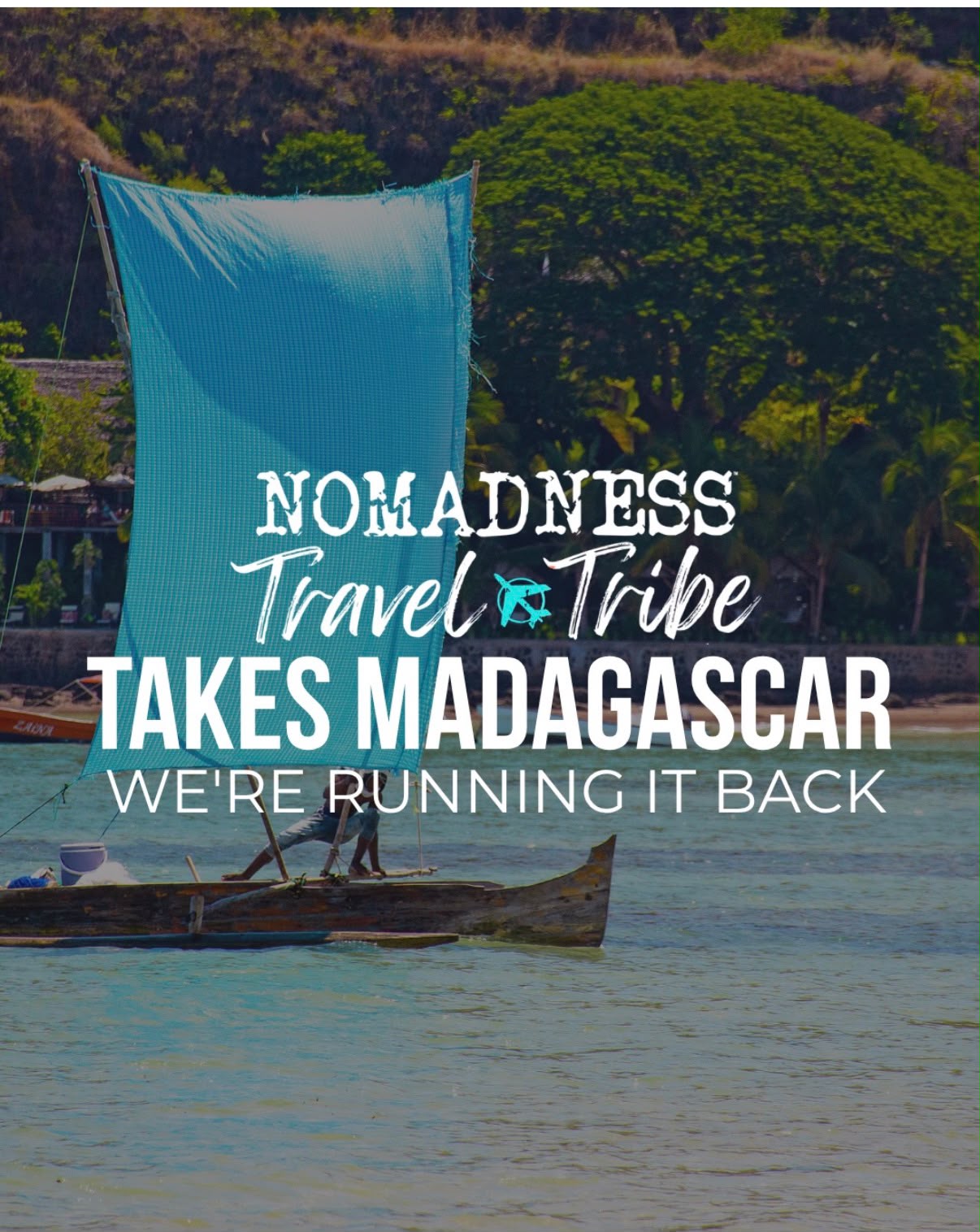 Madagascar with Nomadness