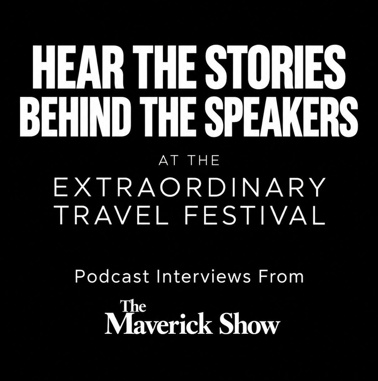 Extraordinary Travel Festival Speaker Playlist